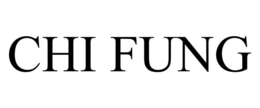 CHI FUNG