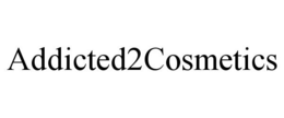 ADDICTED2COSMETICS