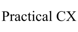 PRACTICAL CX