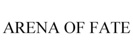 ARENA OF FATE