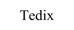 TEDIX
