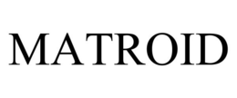 MATROID