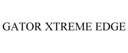 GATOR XTREME EDGE