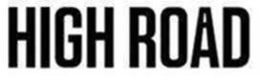 HIGH ROAD