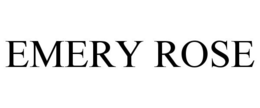 EMERY ROSE