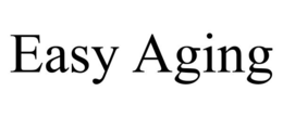 EASY AGING