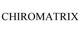 CHIROMATRIX