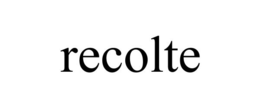 RECOLTE
