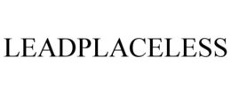 LEADPLACELESS