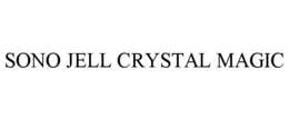 SONO JELL CRYSTAL MAGIC