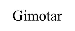 GIMOTAR