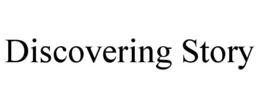 DISCOVERING STORY