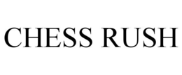 CHESS RUSH
