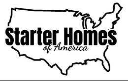 STARTER HOMES OF AMERICA
