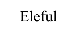 ELEFUL