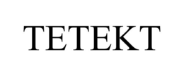 TETEKT