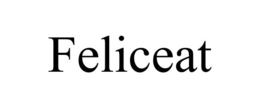 FELICEAT