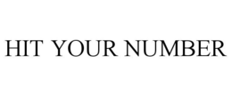 HIT YOUR NUMBER