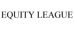 EQUITY LEAGUE