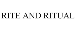 RITE AND RITUAL