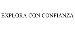 EXPLORA CON CONFIANZA