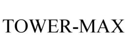 TOWER-MAX