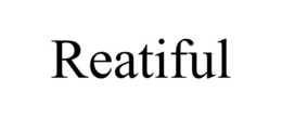 REATIFUL