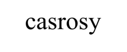 CASROSY