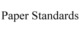 PAPER STANDARDS