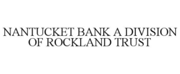 NANTUCKET BANK A DIVISION OF ROCKLAND TRUST