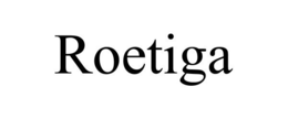 ROETIGA