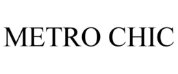 METRO CHIC