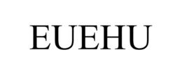 EUEHU