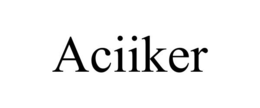 ACIIKER