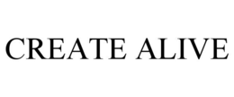 CREATE ALIVE