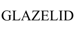 GLAZELID