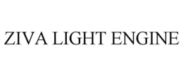 ZIVA LIGHT ENGINE