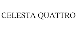 CELESTA QUATTRO