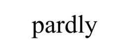 PARDLY