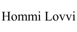 HOMMI LOVVI