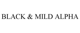 BLACK & MILD ALPHA