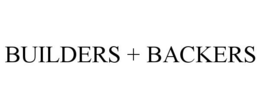 BUILDERS + BACKERS