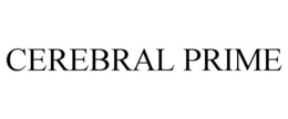 CEREBRAL PRIME