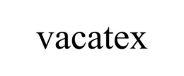VACATEX