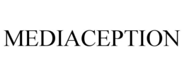 MEDIACEPTION