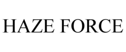 HAZE FORCE