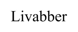 LIVABBER