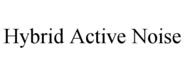 HYBRID ACTIVE NOISE