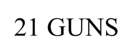 21 GUNS