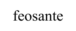 FEOSANTE